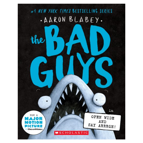 The Bad Guys in Open Wide and Say Arrrgh! (The Bad Guys #15)