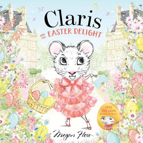 Claris and the Easter Delight: A Claris Storybook