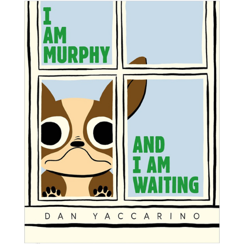 I Am Murphy and I Am Waiting