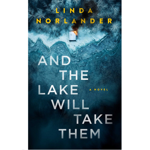 And The Lake Will Take Them