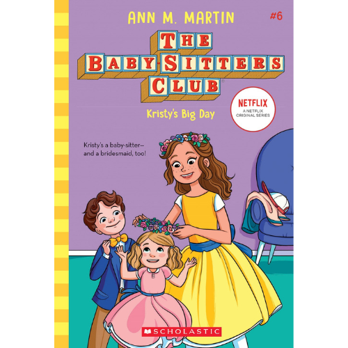 Kristy's Big Day (The Baby-sitters Club, 6)