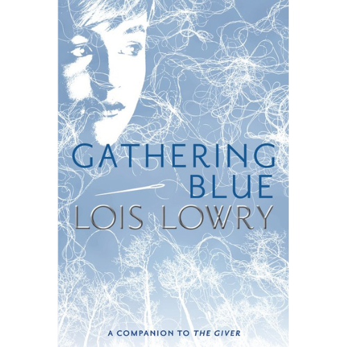 Gathering Blue---LOIS LOWRY
