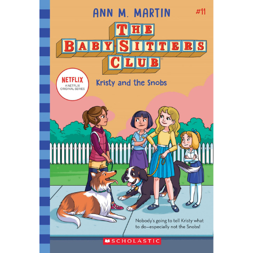 Kristy and the Snobs (The Baby-Sitters Club #11)